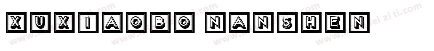 XUXIAOBO NANSHEN字体转换